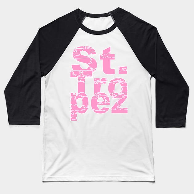 St. Tropez in pink. Baseball T-Shirt by robelf